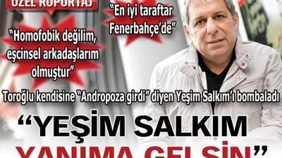 "Yeşim Salkım yanıma gelsin"