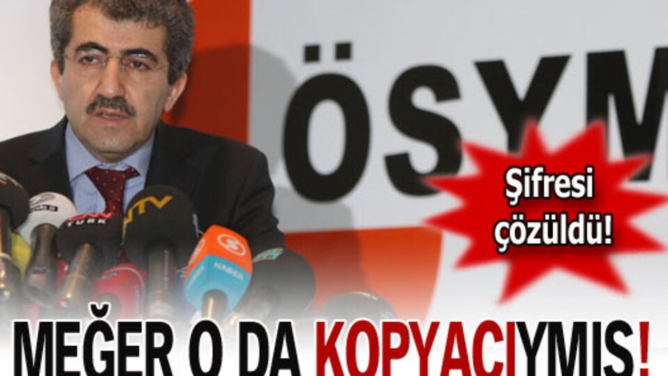 ÖSYM başkanı da kopyacı çıktı!
