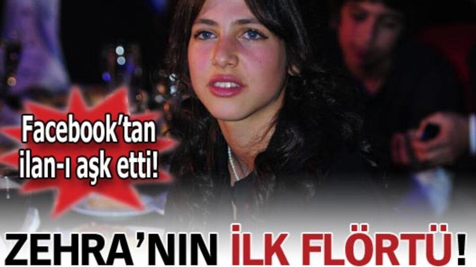 Zehra'nın ilk flörtü