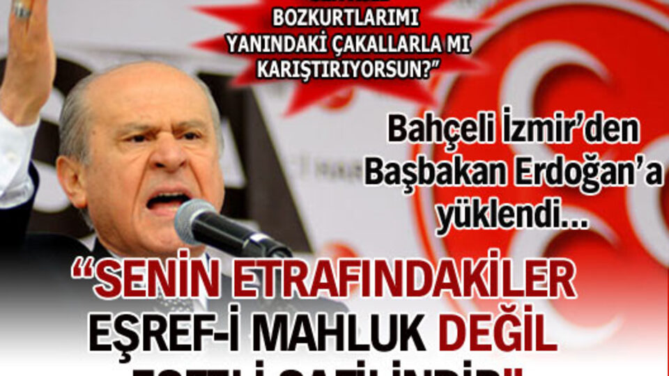 Bahçeli İzmir'den Erdoğan'a yüklendi!