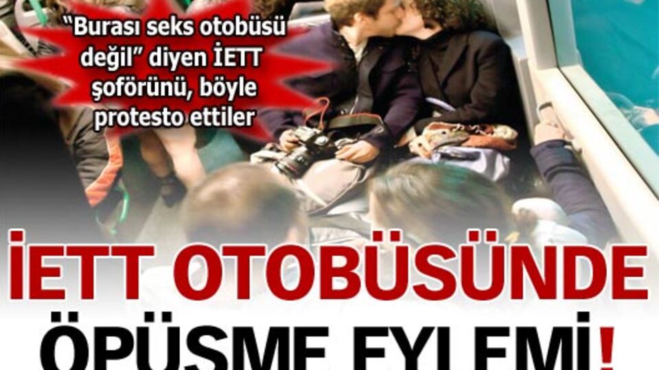 İETT otobüsünde öpüşme eylemi!