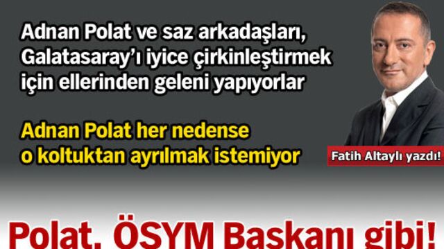Polat, ÖSYM Başkanı gibi!