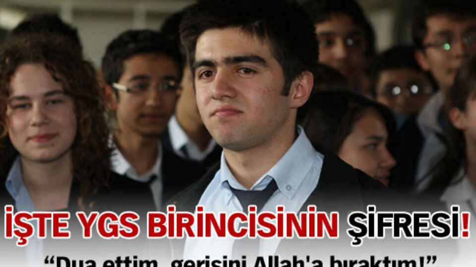 İşte YGS birincisinin şifresi!
