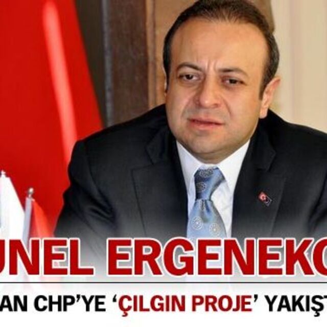 "CHP'nin çılgın projesi 'Tünel Ergenekon' olsa gerek"