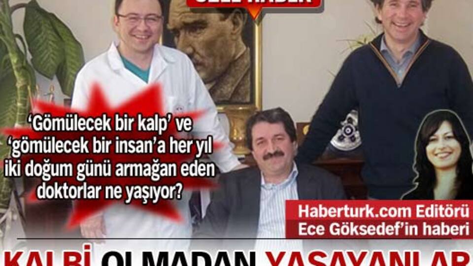 "Kalbi olmadan yaşayanlar"