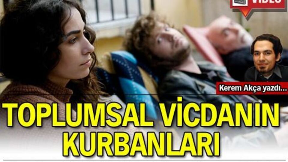 Toplumsal vicdanın kurbanları