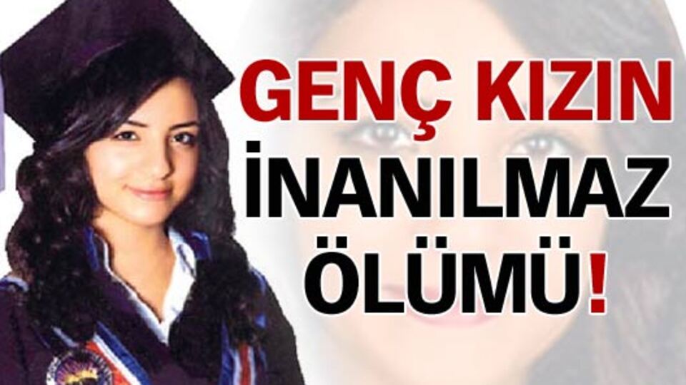 Genç kızın inanılmaz ölümü!