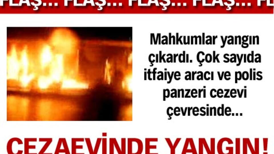 Cezaevinde yangın!