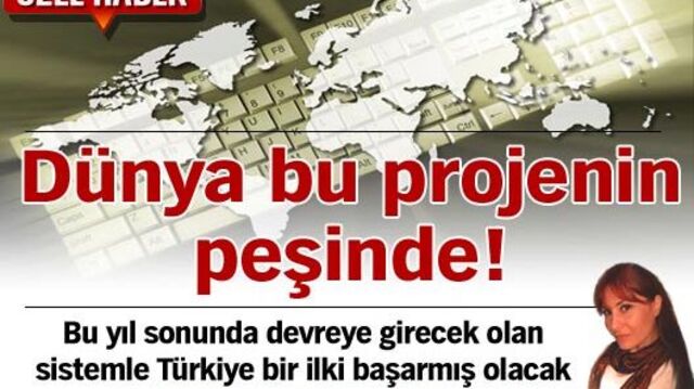 Dünya bu projenin peşinde!
