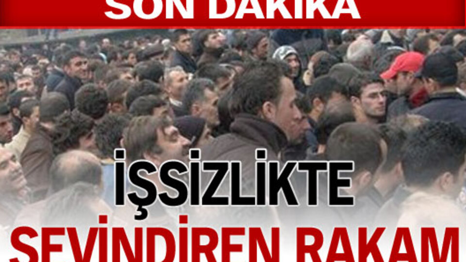 İşsizlik rakamları beklenenden iyi!