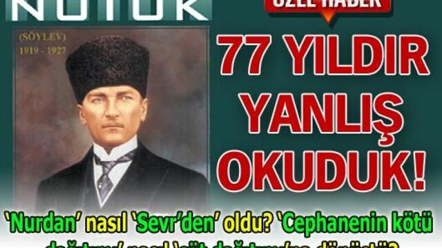 Nutuk'u bugüne kadar nasıl yanlış okuduk?