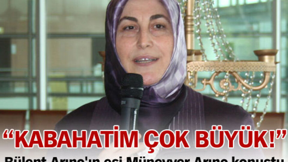 "Kabahatim çok büyük"
