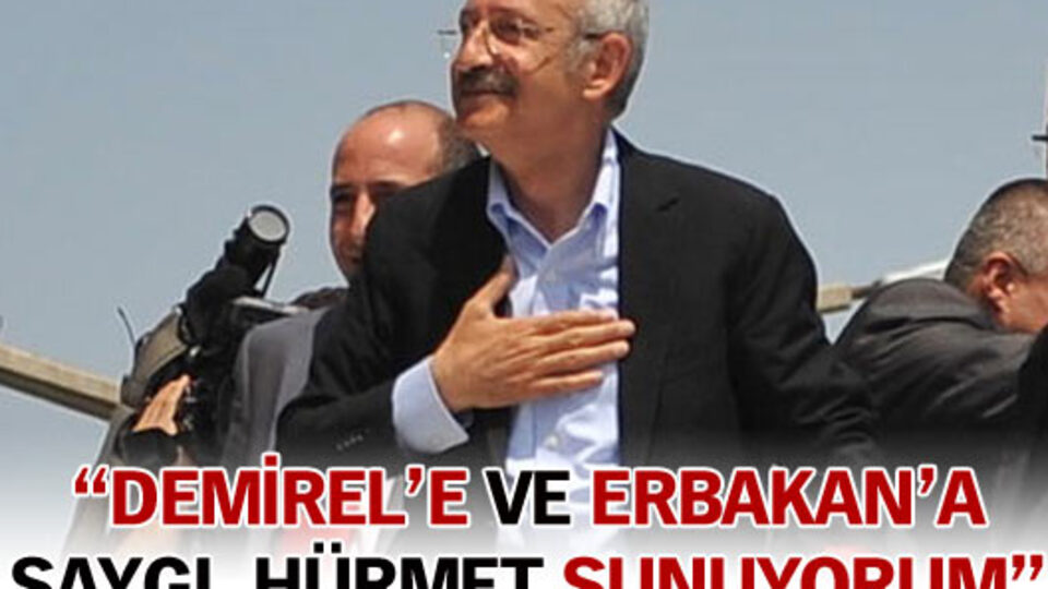 "Demirel'e, Erbakan'a saygı ve hürmet sunuyorum"