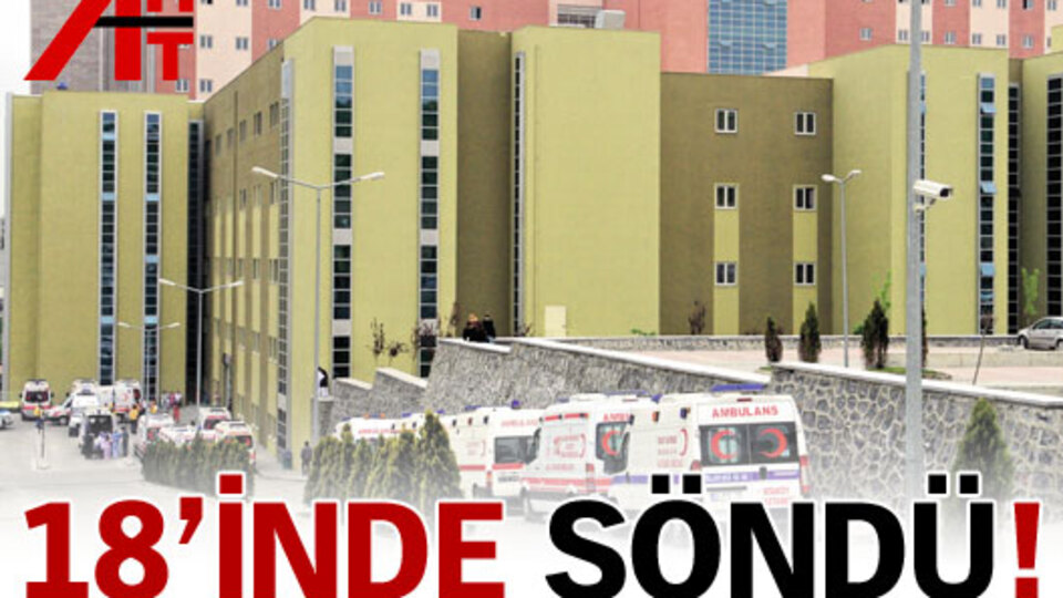 18'inde söndü!