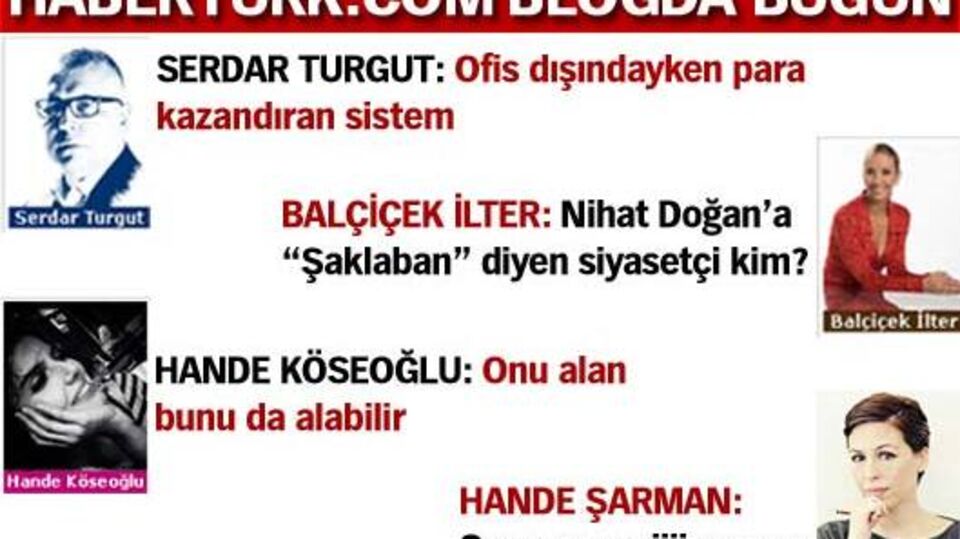HABERTURK.COM BLOG'TA BUGÜN