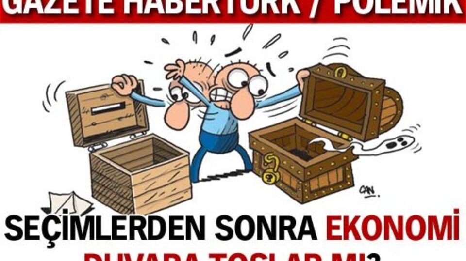 Seçim sonrası ekonomi duvara mı toslar?