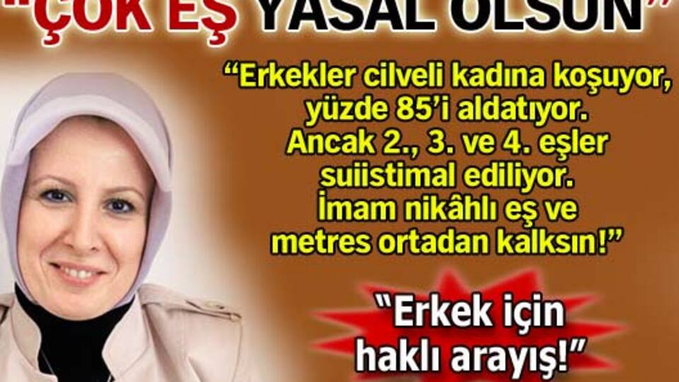 "Çok eş yasal olsun"