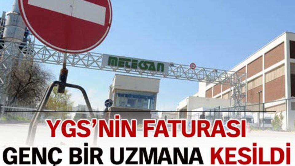 YGS'nin faturası genç bir uzmana kesildi
