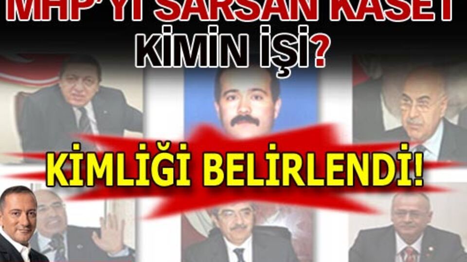 MHP'yi sarsan kaset kimin işi?