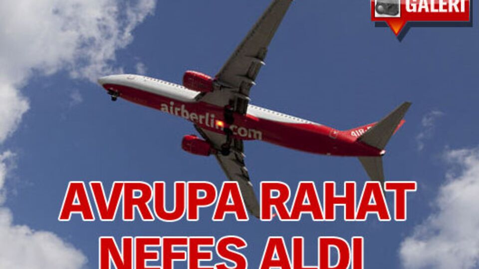 Avrupa rahat nefes aldı - GALERİ