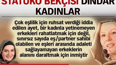 Statüko bekçisi dindar kadınlar