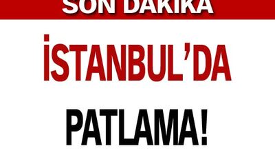 İstanbul'da patlama!