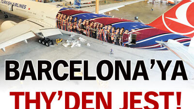Barcelona'ya THY'den jest