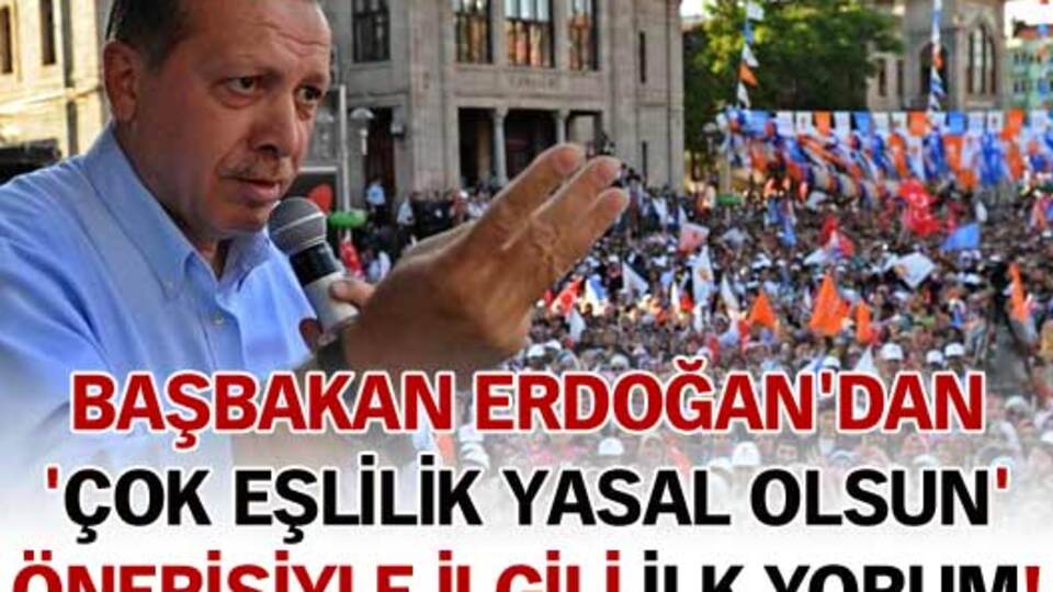 Erdoğan'dan 'çok eşlilik' tartışmasına ilk yorum!
