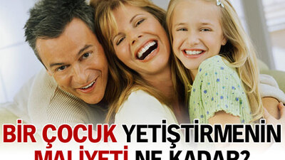 Bir çocuk yetiştirmenin maliyeti ne kadar?