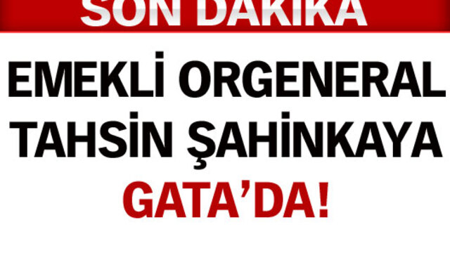 Şahinkaya GATA'da!