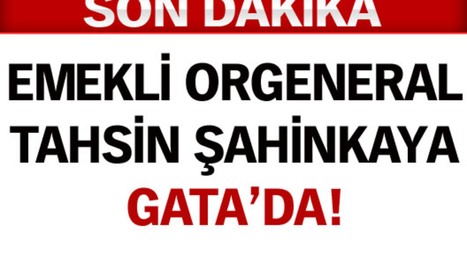 Şahinkaya GATA'da!