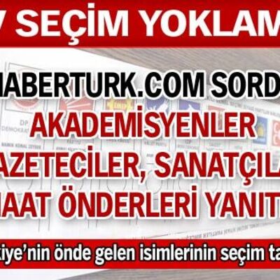 HABERTURK.COM'dan dev seçim yoklaması