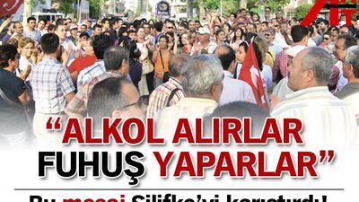 "Alkol alırlar fuhuş yaparlar"