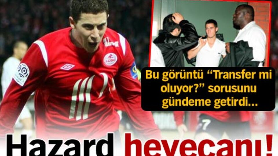 Fener'de Hazard heyecanı!
