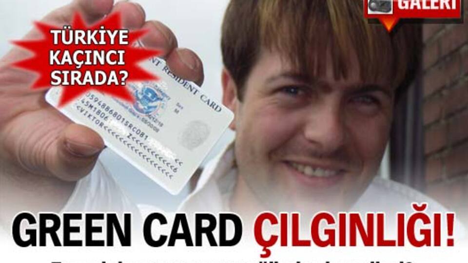 Green Card'a yoğun talep!
