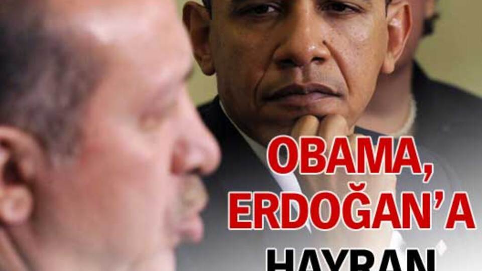 "Obama, Erdoğan'a hayran"