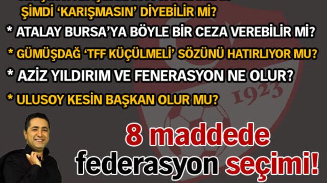 8 maddede federasyon seçimi!