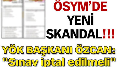 ÖSYM'den yeni skandal!