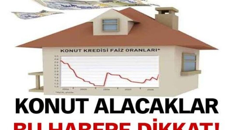 Konut alacaklar dikkat!