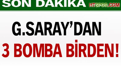 G.Saray'dan 3 bomba!