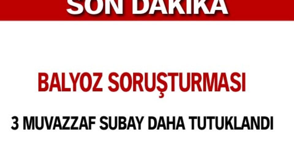 3 muvazzaf subay daha tutuklandı