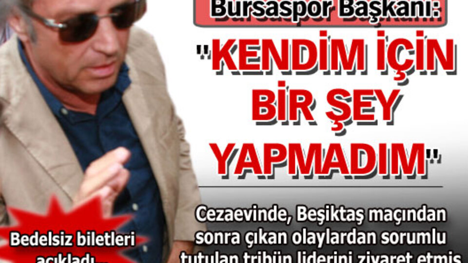 Yazıcı: "Kendi menfaatim için bir şey yapmadım"