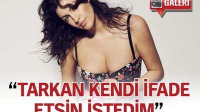 "Tarkan beni tanısa sahneye fırlamama şaşırmazdı"