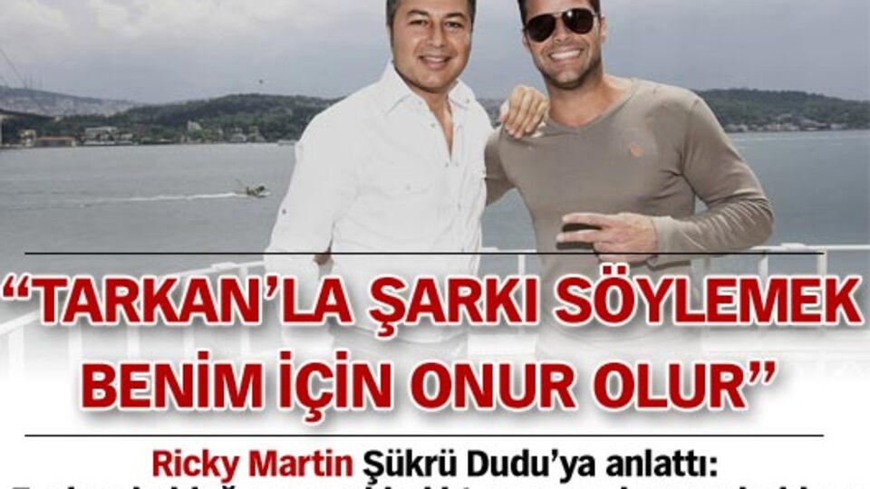 "Tarkan'la şarkı söylemek benim için onur"