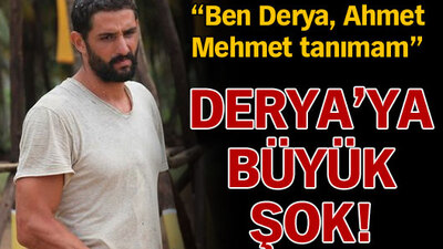 Derya'ya büyük şok!