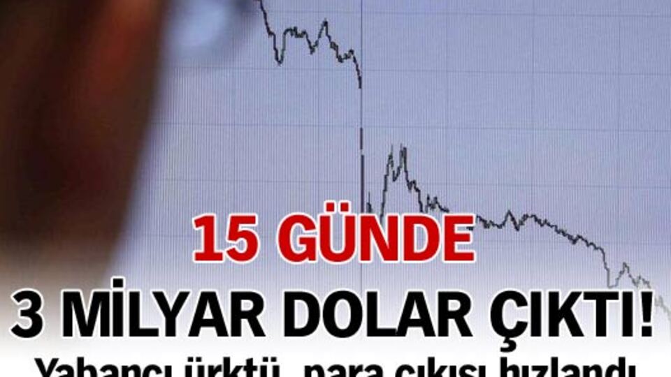 3 milyar dolar çıktı