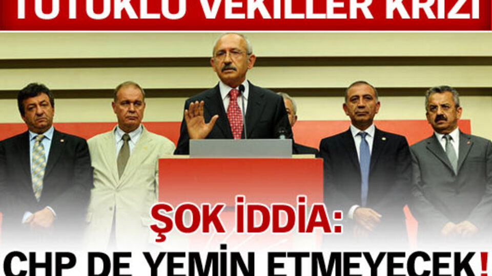 CHP de yemin etmeyecek