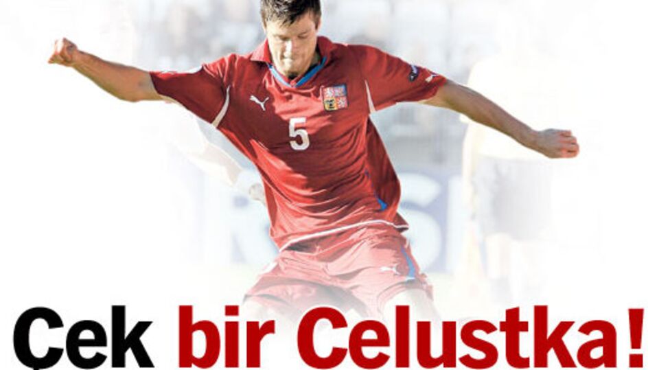 Çek bir Celustka!