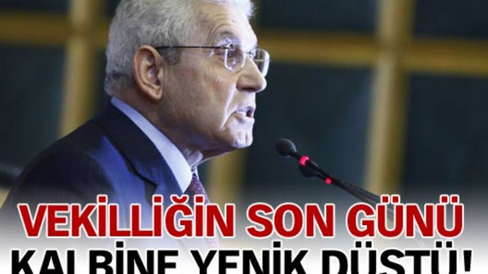 Vekilliğin son günü kalbine yenik düştü!