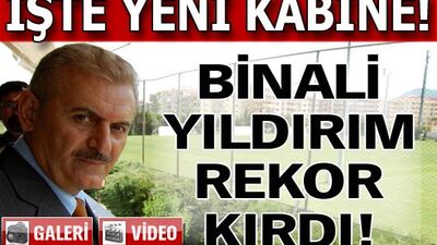 Binali Yıldırım'dan rekor!